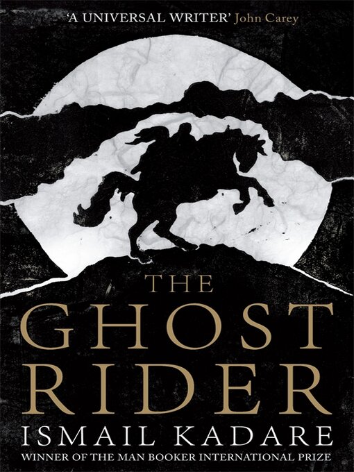 Title details for The Ghost Rider by Ismail Kadare - Available